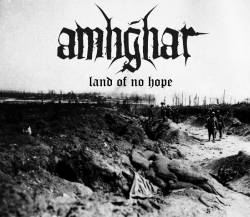 Amhghar : Land of No Hope